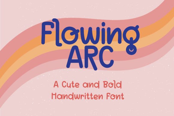Flowing Arc Font: A Designer’s Guide to Sweet, Friendly Branding